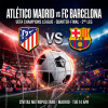 Quarter-Final: Atletico Madrid vs FC Barcelona